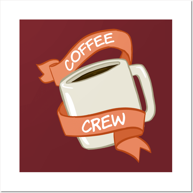 Coffee Crew Wall Art by mcbenik